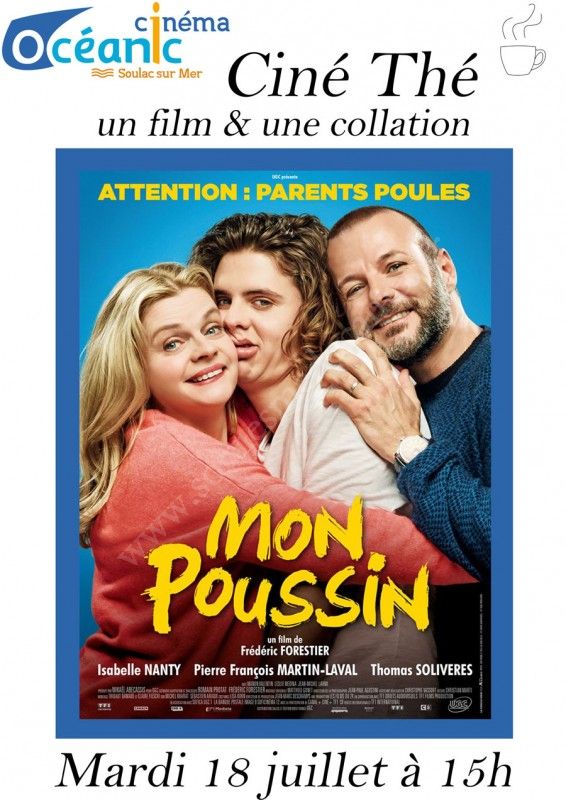 Se divertir dans le Médoc - Agenda - Ciné-Thé : "Mon Poussin"