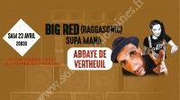 Concert BIG RED (RAGGASONIC) & SUPA MANA