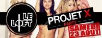 Soirée Projet X - Le Loft