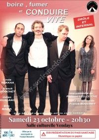 Théâtre : Boire , fumer et conduire vite