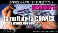 Le loft - La nuit de la Chance