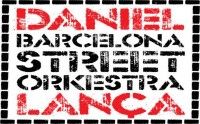 Daniel Lanca et le Barcelona Street Orkestra en concert