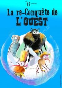 La re-conquête de l'Ouest