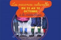 Les vacances culturelles de la médiathèque