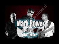 MARK ROWE TRIO en concert