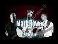 MARK ROWE TRIO en concert