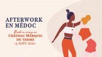 Afterwork en Médoc 2021 - Château Marquis de Terme