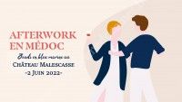 Afterwork en Médoc 2022 - Château Malescasse