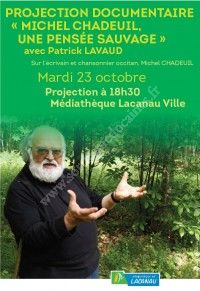Projection Michel Chadeuil, une pensée sauvage