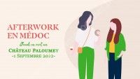 Afterwork en Médoc 2022 - Château Paloumey