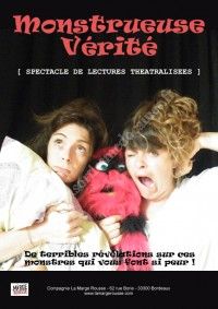 Spectacle Monstrueuse vérité