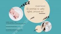 Atelier Parent : Le sommeil de votre enfant