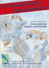 Exposition La Grande Guerre dans l'Estuaire