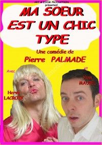 Ma Soeur est un Chic Type