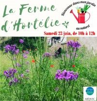 Mon Jardin au Naturel - La Ferme d'Hortélie