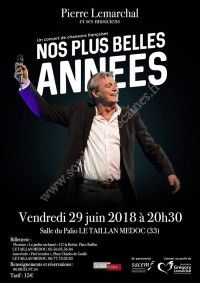 Concert de Pierre Lemarchal - Nos plus belles années