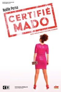 Noëlle Perna : Certifié Mado