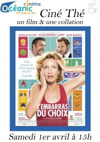 Ciné-Thé : L'Embarras du Choix