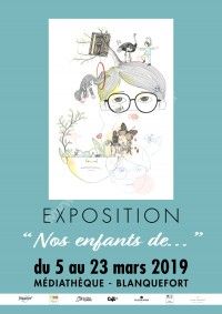 Exposition Nos Enfants De ...