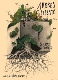 Arbres et Liberté - Spectacle avec Agnès et Jo Doherty