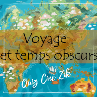 Quiz Ciné Zik ~ Voyages et Temps Obscures