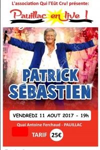 Pauillac en Live 2017 - Patrick Sébastien