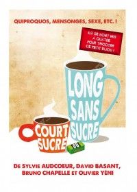 Court Sucré ou Long Sans Sucre ?