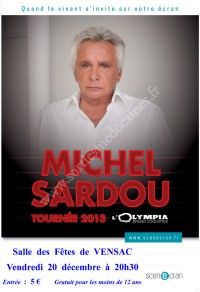 Scèn'Ecran : Michel Sardou - Tournée 2013