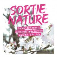 Sortie Nature : Balade découverte autour de la forteresse