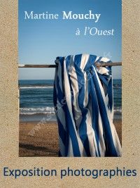 Exposition Martine Mouchy - à l'Ouest