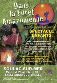 Dans la Forêt Amazonienne par la Cie de la Moisson