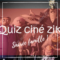 Quiz Ciné Zik ~ Sacrée famille !