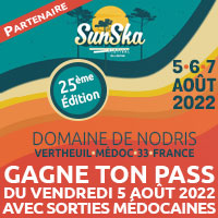 SunSka Festival 2022 : Gagne ton pass du vendredi avec Sorties Médocaines