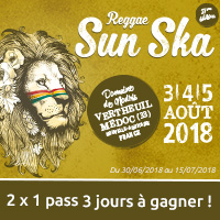 Reggae Sun Ska Festival 2018 : Gagne ton pass 3 jours avec Sorties Médocaines